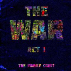 The Family Crest - The War: Act I  Blue