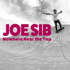 Joe Sib - Nowhere Near The Top  10, Colored Vinyl,  Red