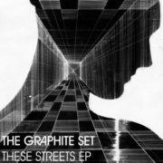 The Graphite Set - These Streets EP