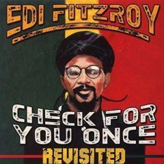 Edi Fitzroy - Check For You Once - Revisited