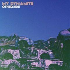 My Dynamite - Otherside  Blue
