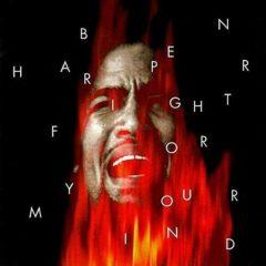 Ben Harper - Fight for Your Mind  Anniversary Edition