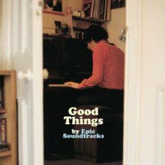 Epic Soundtracks - Good Things  With Bonus 7