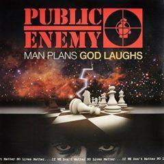 Public Enemy - Man Plans God Laughs