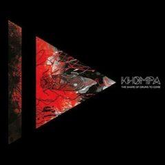 Khompa - Shape Of Drums To Come  180 Gram