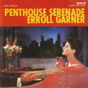 Erroll Garner - Penthouse Serenade