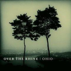 Over the Rhine - Ohio