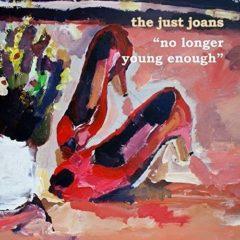 Just Joans - No Longer Young Enough (7 inch Vinyl)