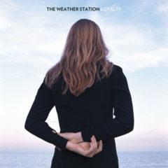 The Weather Station - Loyalty  Digital Download