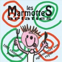 Les Marmottes Aplati - 1001 Chansons Pour Agrementer Vos Repas  Cana