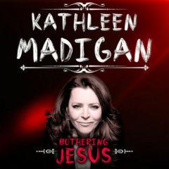 Kathleen Madigan - Bothering Jesus  Explicit