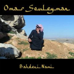 Omar Souleyman - Bahdeni Nami