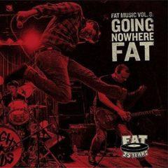 Various Artists - Fat Music 8: Going Nowhere Fat