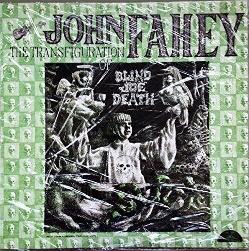 John Fahey The Transfiguration of Blind〜 John Fahey - Transfiguration Of Blind Joe Death 646315120516