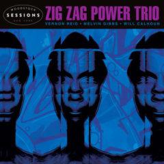 Zig Zag Power Trio - Woodstock Sessions Vol. 9