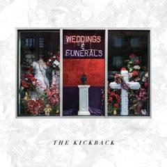 Kickback - Weddings And Funerals