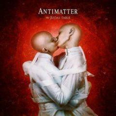 Antimatter - Judas Table