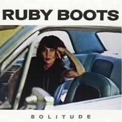 Ruby Boots - Solitude