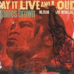 James Brown - Say It Live And Loud: Live In Dallas 8.26.68