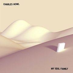 Charles Howl - My Idol Family