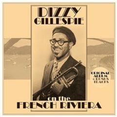 Dizzy Gillespie - On The French Riviera + Bonus Tracks  Bonus Trac