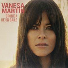 Vanesa Martin - Cronica de Un Baile  With CD