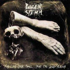 Pungent Stench - For God Your Soul For Me Your Flesh 803343179897