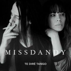 Missdandy - Te Dire Tango  With CD