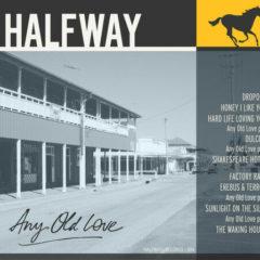 Halfway - Any Old Love