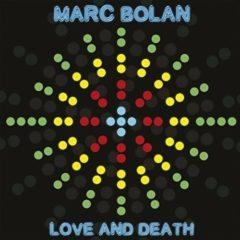 Marc Bolan - Love and Death