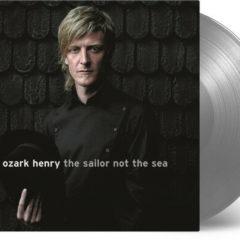 Henry Ozark - Sailor Not The Sea   180 Gram, Silver