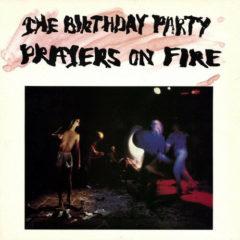 The Birthday Party - Prayers on Fire  Explicit, Red, White