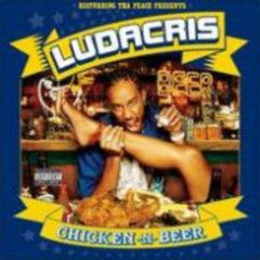 Ludacris - Chicken N Beer  Explicit
