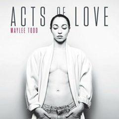 Maylee Todd - Acts Of Love