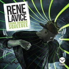 Rene Lavice - Sound Barrier / Squeegee