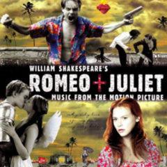 Soundtrack - William Shakespeare's Romeo + Juliet: Music from