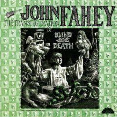 John Fahey - Transfiguration of Blind Joe Death  Colored Vinyl, Pu