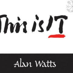 Alan Watts - This Is It