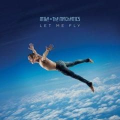 Mike & the Mechanics - Let Me Fly