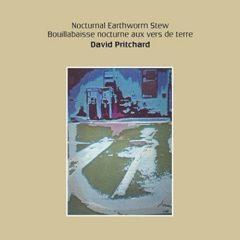 David Pritchard - Nocturnal Earthworm Stew