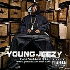 Young Jeezy - Let's Get It: Thug Motivation 101  Explicit