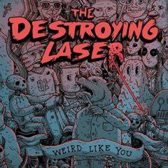 Destroying Laser - Weird Like You