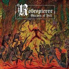 Robespierre - Garden Of Hell