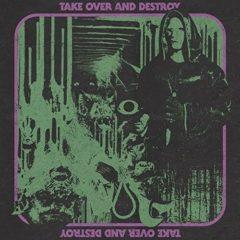Take Over & Destroy - Take Over And Destroy