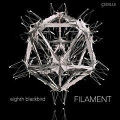 Dessner / Eighth Blackbird - Filament