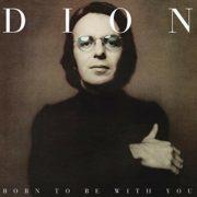 Dion - Born to Be with You