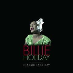 Billie Holiday - Classic Lady Day  180 Gram, Boxed Set