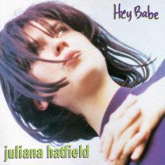 Juliana Hatfield - Hey Babe (25th Anniversary Vinyl Reissue)  Purp