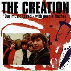 The Creation, Creati - Our Music Is Red with Purple Flashes