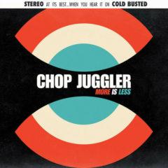 Chop Juggler - More Is Less